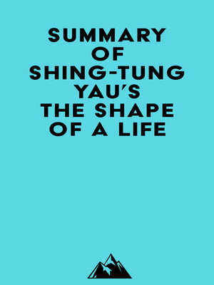 cover image of Summary of Shing-Tung Yau's the Shape of a Life